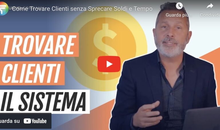 Come Trovare Clienti senza Sprecare Soldi e Tempo