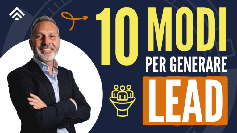 Come Generare Lead e Convertire il Tuo Mercato in Clienti